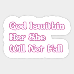 God Is Within Her She Will not Fall Sticker